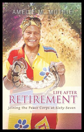 【预售】Life After Retirement: Joining the Peace Corps at