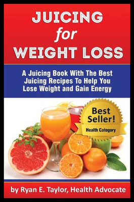【预售】Juicing for Weight Loss - A Juicing Book with the