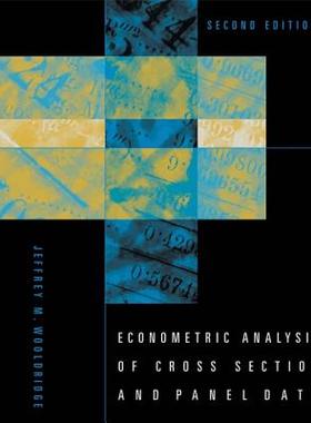 现货 横截面与面板数据的经济计量分析 英文原版 Econometric Analysis of Cross Section and Panel Data J M Wooldridge