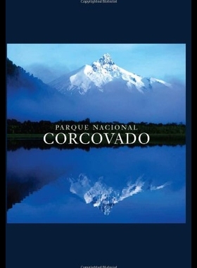【预售】Parque Nacional Corcovado: Chile's Wil