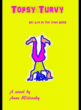 【预售】Topsy Turvy: My Life in the Year 2013, a Novel