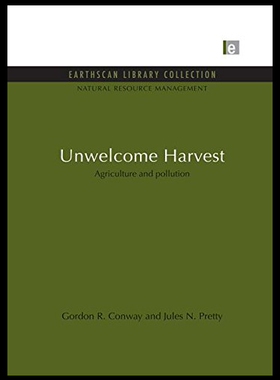 【预售】Unwelcome Harvest: Agriculture and Pollution