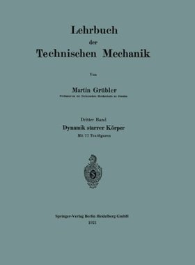 【预订】Lehrbuch Der Technischen Mechanik: D...