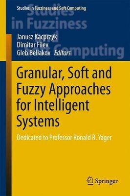 【预订】Granular, Soft and Fuzzy Approaches ...