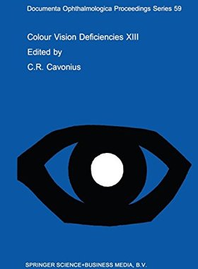 【预订】Colour Vision Deficiencies XIII: Pro...