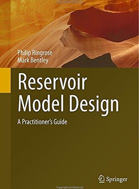【预订】Reservoir Model Design: A Practition...
