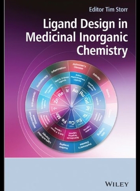 【预售】Ligand Design in Medicinal Inorganic Chemistry