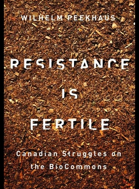 【预售】Resistance Is Fertile: Canadian Struggles on the