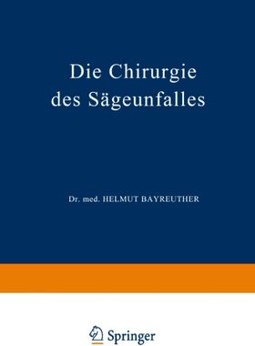 【预订】Die Chirurgie Des Sageunfalles: Klin...