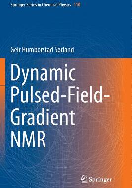 【预订】Dynamic Pulsed-Field-Gradient NMR