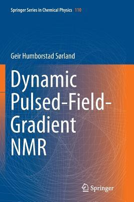 【预订】Dynamic Pulsed-Field-Gradient NMR