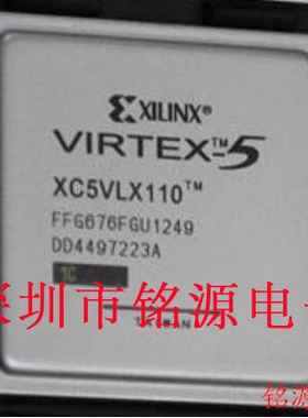 【铭源电子】全新 XC5VLX110-1FFG676I XC5VLX110-1FF676I BGA676