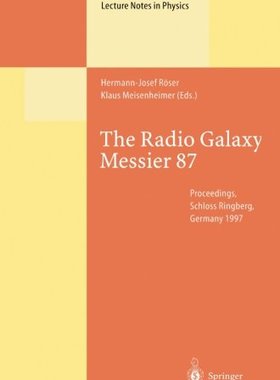 【预订】The Radio Galaxy Messier 87: Proceed...