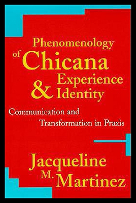 【预售】Phenomenology of Chicana Experience and Identity: