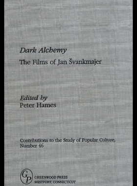 【预售】Dark Alchemy: The Films of Jan Svankmajer