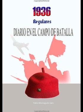 【预售】1936, Regulares. Diario En El Campo de Batalla