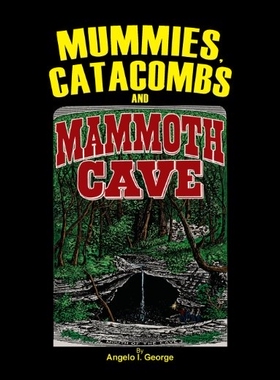 【预售】Mummies, Catacombs and Mammoth Cave