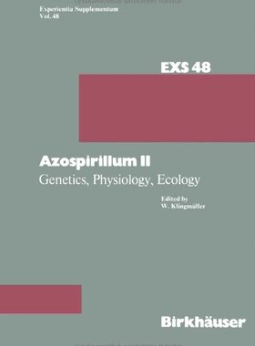【预售】Azospirillum II: Genetics, Physiology, Ecology...