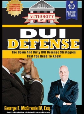 【预售】The Authority on DUI Defense: The Down and Dirty