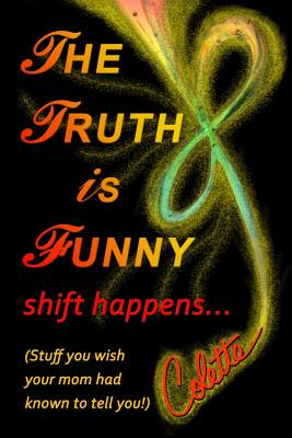 【预售】The Truth Is Funny, Shift Happens...