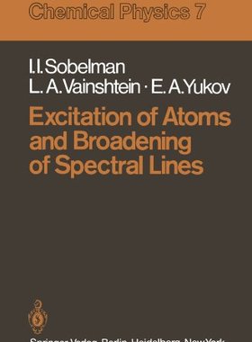 【预订】Excitation of Atoms and Broadening o...