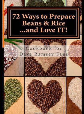 【预售】72 Ways to Prepare Beans & Rice...and Love It!: C