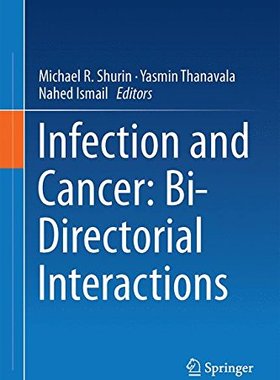 【预订】Infection and Cancer: Bi-Directorial...