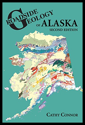【预售】Roadside Geology of Alaska: Second Edition