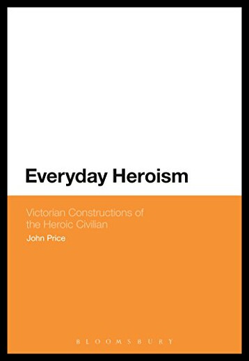【预售】Everyday Heroism: Victorian Construc...