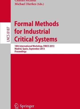【预订】Formal Methods for Industrial Critic...