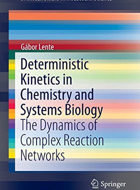 【预订】Deterministic Kinetics in Chemistry ...