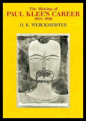 【预售】The Making of Paul Klee's Career, 1914-1920