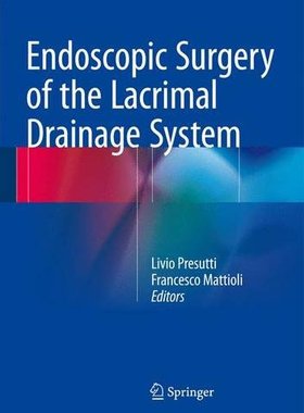 【预订】Endoscopic Surgery of the Lacrimal D...