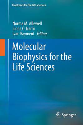 【预订】Molecular Biophysics for the Life Sciences