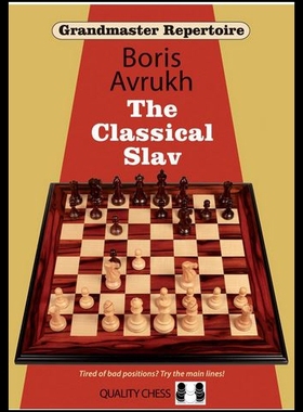 【预订】Grandmaster Repertoire 17: The Classical Slav