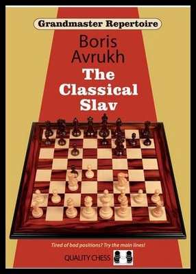 【预订】Grandmaster Repertoire 17: The Classical Slav