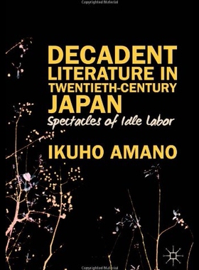 【预售】Decadent Literature in Twentieth-Centu