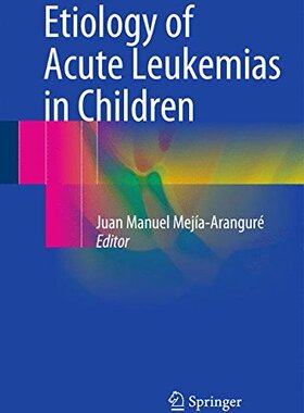 【预订】Etiology of Acute Leukemias in Children