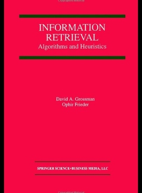 【预售】Information Retrieval: Algorithms and Heuristics