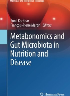 【预订】Metabonomics and Gut Microbiota in N...