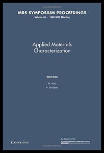【预售】Applied Materials Characterization: Volume 48