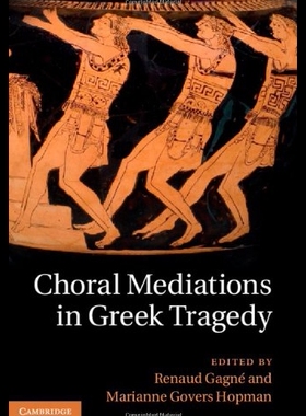 【预售】Choral Mediations in Greek Tragedy