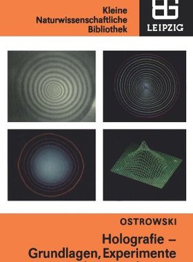【预售】Holografie: Grundlagen, Experimente Und Anwendungen