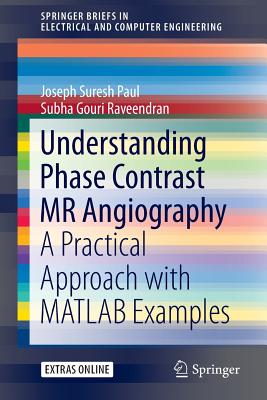 【预订】Understanding Phase Contrast MR Angi...