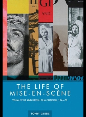 【预售】The Life of Mise-En-Scene: Visual Style and Briti