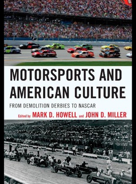 【预售】Motorsports and American Culture: From Demolition