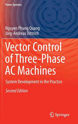 【预订】Vector Control of Three-Phase AC Machines