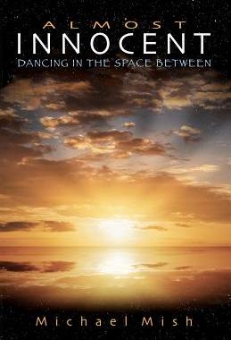 【预售】Almost Innocent: Dancing in the Space Between