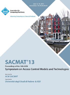 【预售】Sacmat 13 Proceedings of the 18th ACM Symposium o...