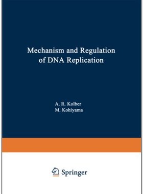 【预售】Mechanism and Regulation of DNA Replication